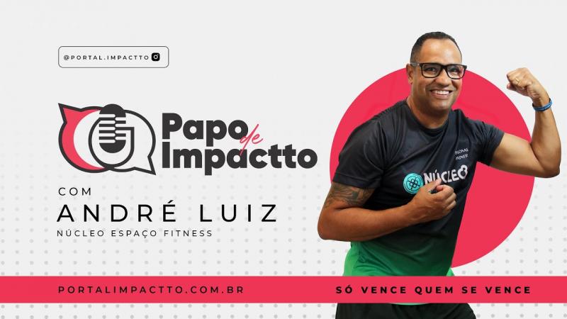  Treino para Todos com André Luiz | Papo de Impactto