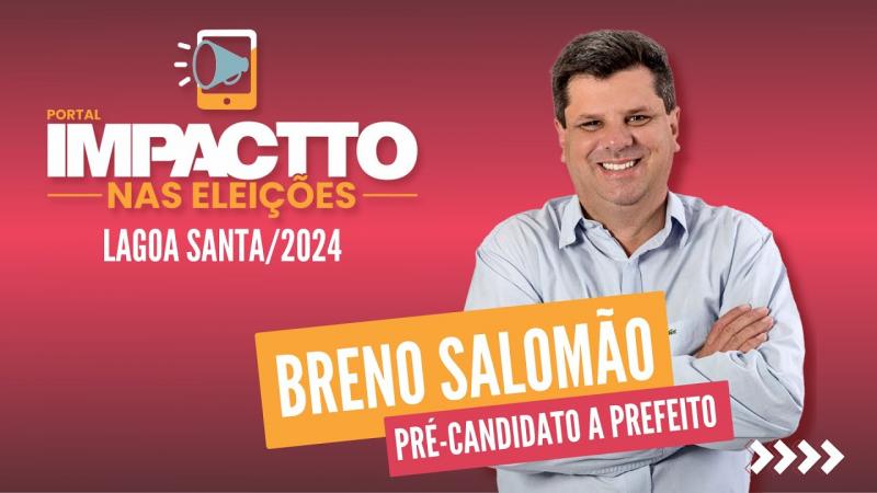 ELEIÇÕES 2024 - Breno Salomão