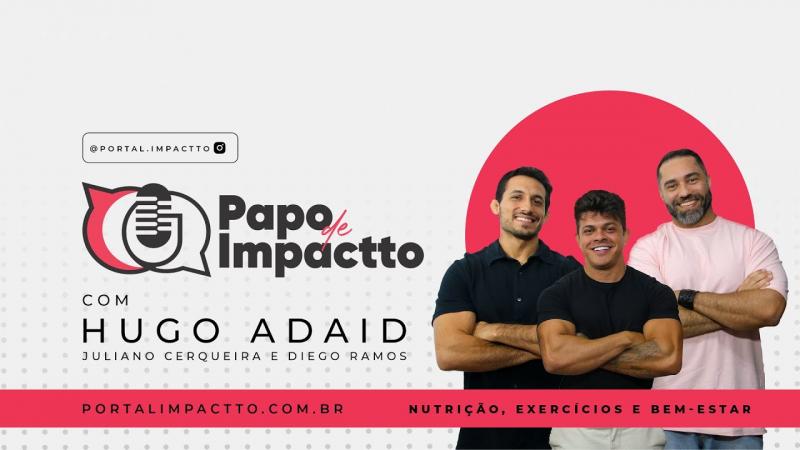 Papo de Impactto - Saúde na Mesa